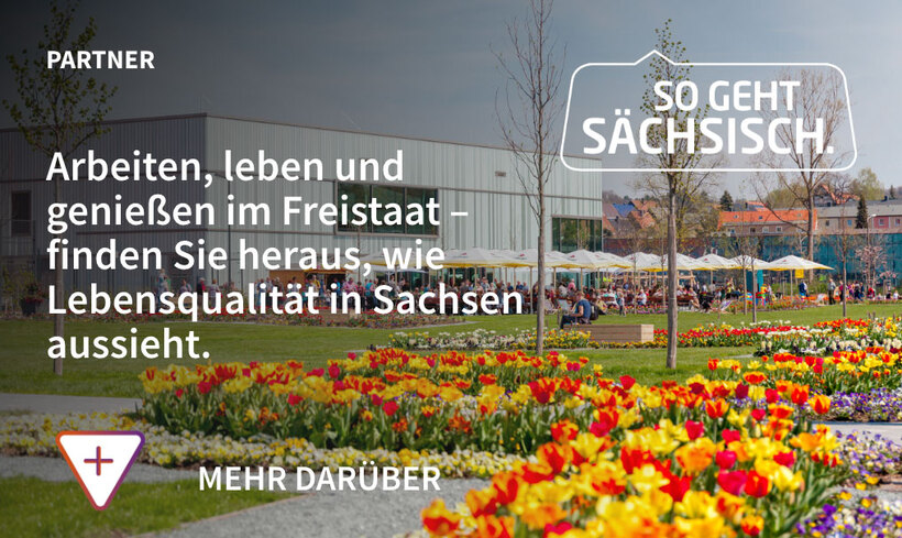 Partner: So geht sächsisch – Arbeiten, leben und genießen im Freistaat – finden Sie heraus, wie Lebensqualität in Sachsen aussieht.